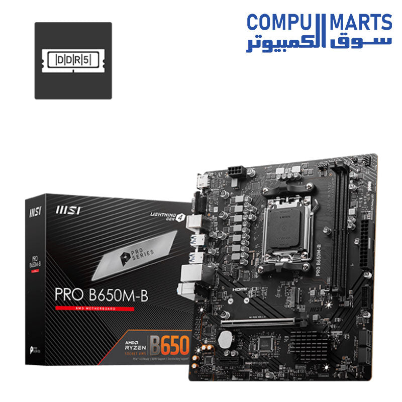 MSI Pro B650M-B Micro ATX Motherboard, Compatible with AMD Ryzen 7000 Series Processors, AM5 - DDR5 Memory Boost 6800+MHz/OC, 1 x PCIe 4.0 x16, 1 x M.2 Gen4, 2.5G LAN